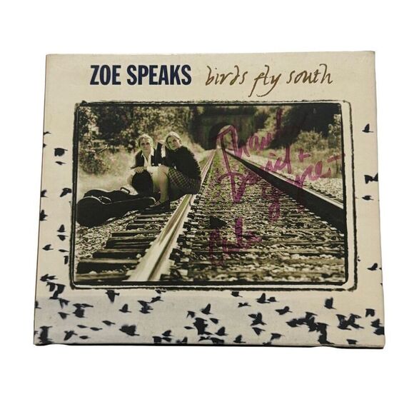 Birds Fly South by Zoe Speaks (CD, 2003) Signed - Picture 1 of 9